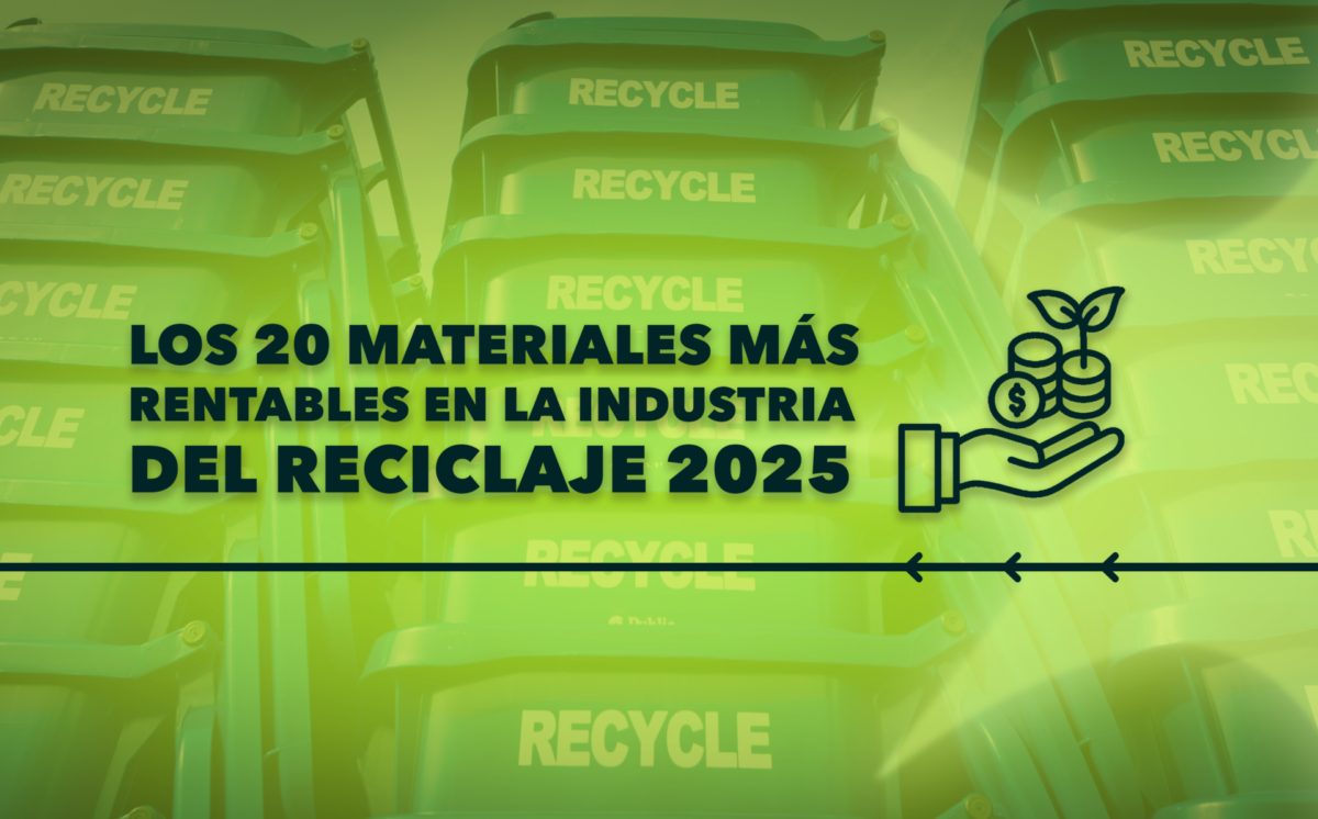 Los 20 Materiales Más Rentables en la Industria del Reciclaje 2025