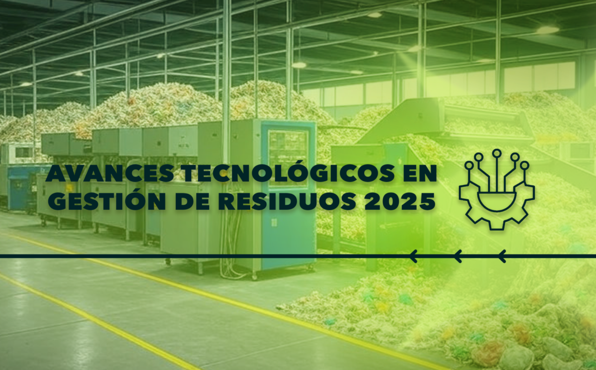Avances tecnológicos en gestión de residuos 2025